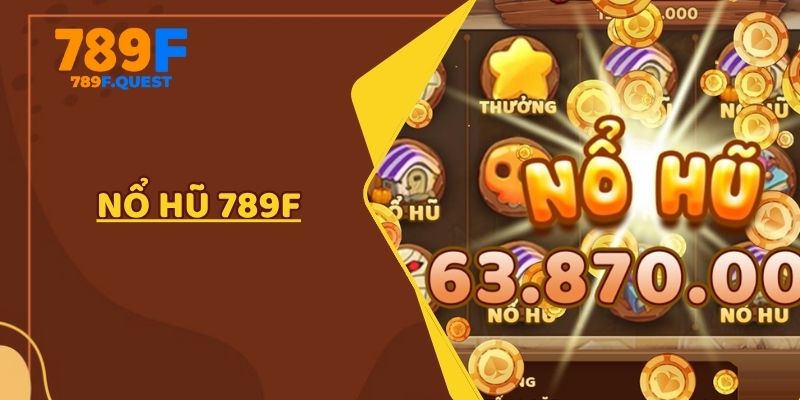 nổ hũ 789f