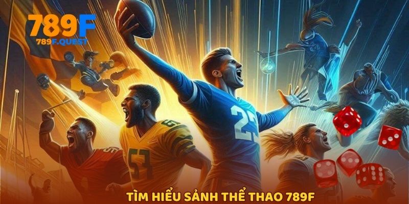 Tìm hiểu sảnh thể thao 789f